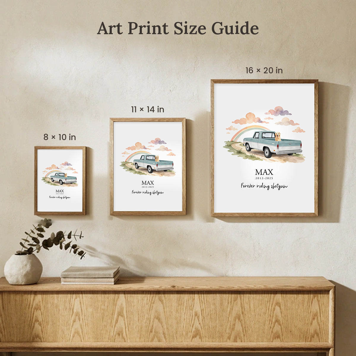 Size guide showing a personalized dog memorial print in oak frames at 8x10, 11x14 and 16x20 inches on a cream wall above a wooden sideboard