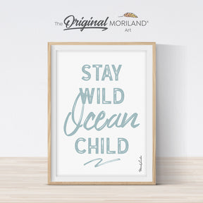 Stay Wild Ocean Child Print, Printable Surf Wall Art, Nautical Art, Surf Nursery Decor, Coastal Bedroom Poster | MORILAND®
