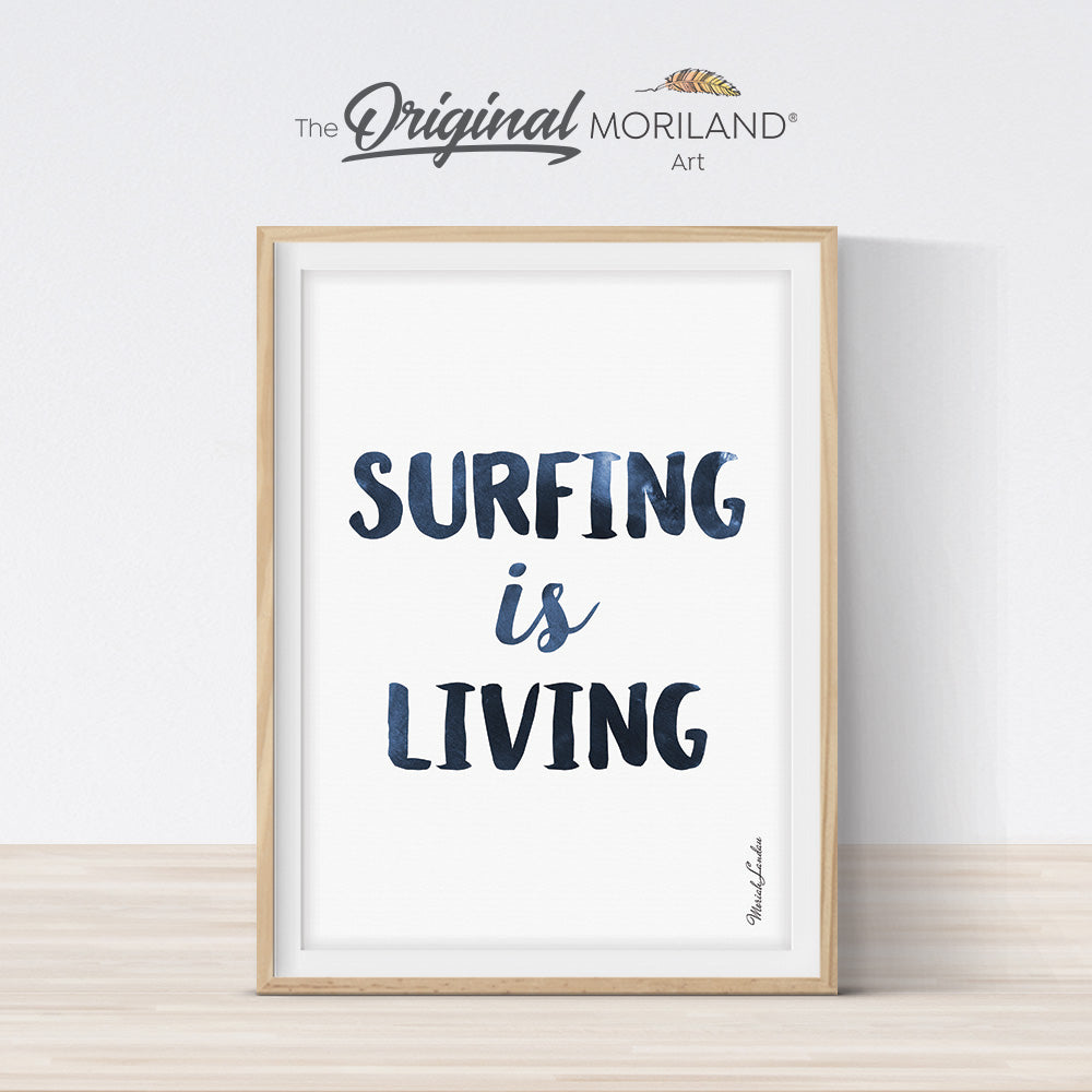 Surfing is Living Quote Art Print, Printable Surf Wall Art, Nautical Art, Surf Art, Watercolor Surf, Coastal Bedroom Poster, Kids Poster, Watercolor Art by MORILAND