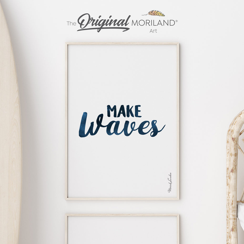Make Waves Quote Art Print, Printable Surf Wall Art, Nautical Art, Surf Art, Watercolor Surf, Coastal Bedroom Poster | By MORILAND®
