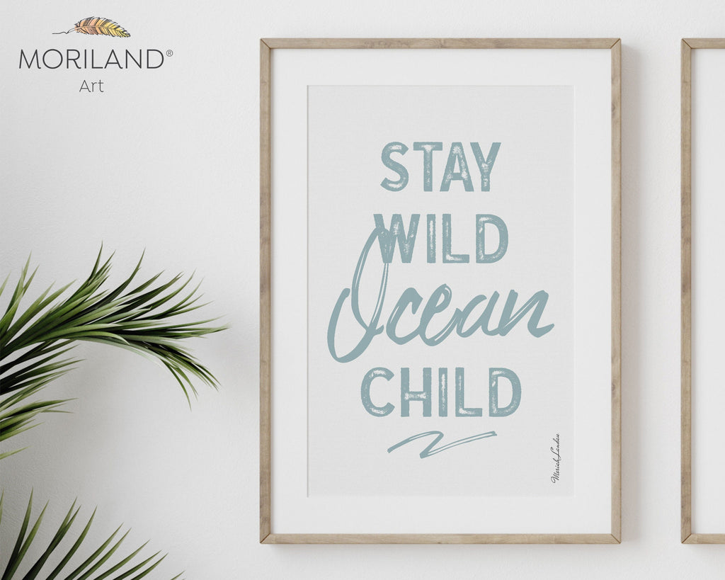 Stay Wild Ocean Child Print, Printable Surf Wall Art, Nautical Art, Surf Nursery Decor, Coastal Bedroom Poster | MORILAND®